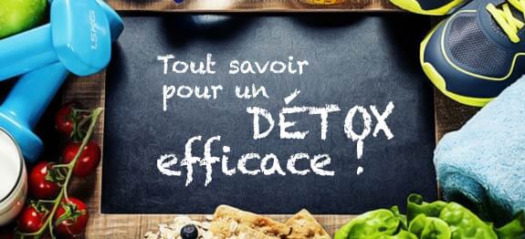 tout savoir pour un détox efficace