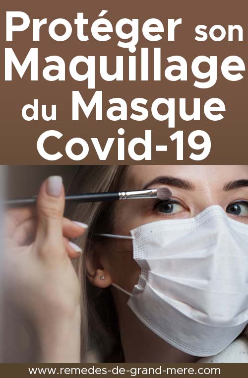 comment ne pas abimer son maquillage avec le masque de protection coronavirus